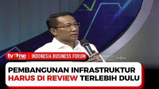 Infrastruktur Manfaat Jangka Panjang, Fuad: Ya Dibangunnya Nanti Saja! | IBF tvOne