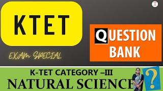 ktet category 3 natural science -question bank-exam special