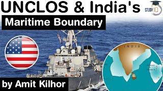 UNCLOS Law of the Sea and India's Maritime Boundary - Geography & International Relations for UPSC