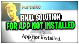 *NEW* FIX APP NOT INSTALLED FORTNITE | FINAL SOLUTION 