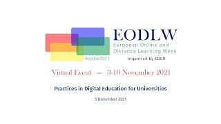 EODLW 2021: Practices in Digital Education for Universities