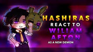 Hashiras react to William Afton as a new demon || AU | FNAF || KNY || RoseGacha