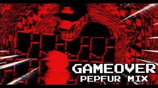 (FLP+) GAMEOVER [ pepfur mix ] | Gameover Retake OST