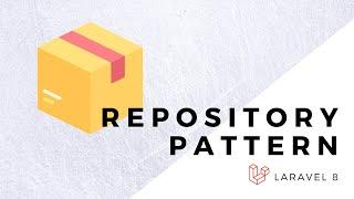 Le Repository Pattern avec Laravel