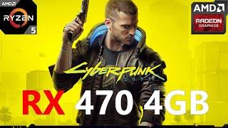 Cyberpunk 2077 RX 470 4GB (All Settings Tested)