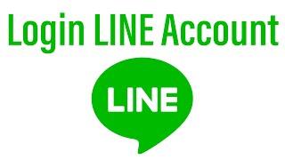 LINE Login 2021 | Line Account Login Help | Line App Sign In | Login To Line App