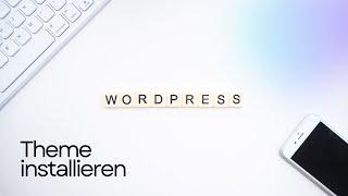 Wordpress Theme installieren