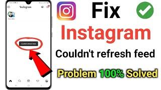 fix Instagram couldn't refresh feed problem solved   | how to fix Instagram couldn't refresh feed