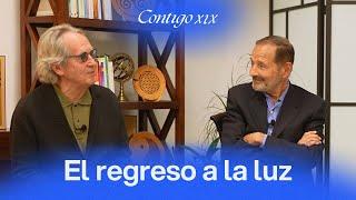 Contigo XIX - Ep.4 - El regreso a la luz.