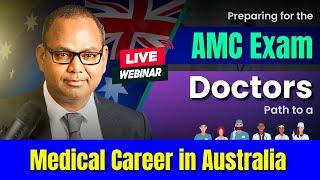 Preparing for the AMC Exam: Doctors’ Path to a Medical Career in Australia