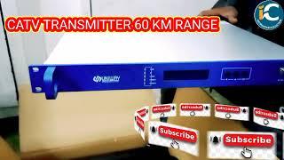 CATV TRANSMITTER UNBOXING RANGE UP TO 60 KM @InformationCollection