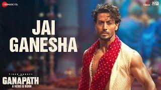 Jai Ganesha | Ganapath | Tiger Shroff | Vishal Mishra | Akshay Tripathi