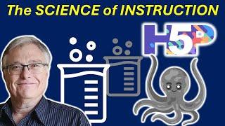 H5P and the science of instruction