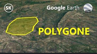 Google Earth Pro: How to Create and Edit Polygons