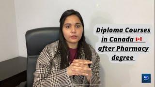 Diploma Courses in canada after pharmacy degree | canadian diplomas | best courses in canada