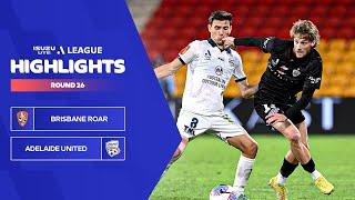 Brisbane Roar v Adelaide United - Highlights | Isuzu UTE A-League 2023-24 | Round 26