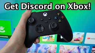 How to Get Discord on Xbox (Series X, S, One)