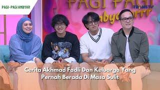 Cerita Akhmad Fadli Dan Keluarga Yang Pernah Berada Di Masa Sulit | PAGI PAGI AMBYAR (27/6/24) P2