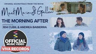 Meet Me In St. Gallen OST | The Morning After [Official Music Video] — Jem Cubil & Andrea Babierra