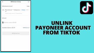 How To Unlink Payoneer Account From Tiktok