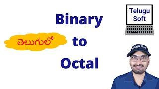 Binary to Octal Conversion ( Easy ) in Telugu | Number Systems
