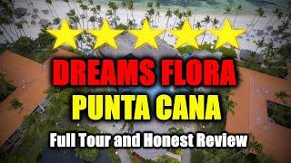 Dreams Flora Resort & Spa Punta Cana (All-Inclusive) - Full Tour and Review!