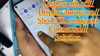 Samsung m11 /Display not off/Display always on/Sho USB connector  Connected/Solution