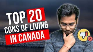 Top 20 cons of living in Canada in 2022