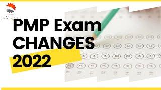 PMP Exam Changes 2022