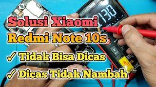 Atasi Redmi Note 10s Tidak Bisa Dicas, Tidak Nambah | Fake Charging Solution