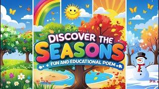  Discover the Seasons ️ | Fun and Educational Poem for Kids & Babies #learningthroughplay #kids