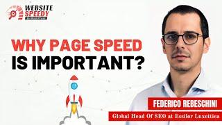 WHY PAGE SPEED IS IMPORTANT? | FEDIRICO REBESCHINI | WEBSITE SPEEDY