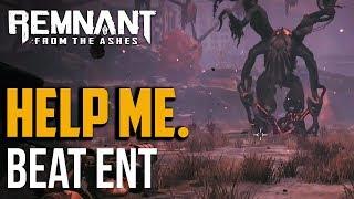 Remnant from the Ashes : How to Beat Ent Boss Fight