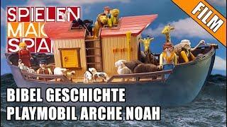 Playmobil Arche Noah Film  Bibel Geschichte  Deutsch Kinderfilm  Tiere Gott 5276