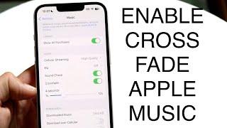 How To Enable Crossfade In Apple Music!