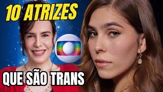 VEJA 10 ATRIZES QUE SÃO TRANS DAS NOVELAS DA GLOBO