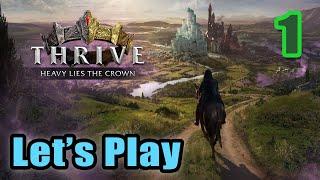 Let's Play - Thrive: Heavy Lies The Crown - Full Gameplay - Early Access Release - Tutorials Enabled