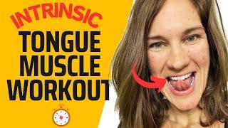 Tone Your Tongue - Intrinsic Lingual Muscle Exercises