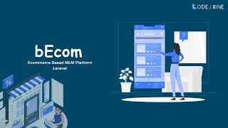 BEcom - Ecommerce Based MLM Platform script in Laravel