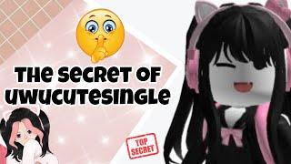 the secret of uwucutesingle..