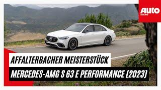 Mercedes-AMG S 63 E Performance (2023): Affalterbacher Meisterstück | AUTO ZEITUNG