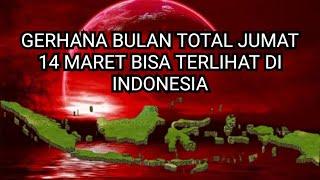 BMKG Sebut Gerhana Bulan Total 14 Maret 2025 Bisa di lihat di indonesia - gerhana bulan total 2025