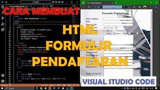 CARA MEMBUAT FORM PENDAFTARAN DI HTML APK VS CODE