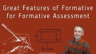 Two Great Features of Formative for Formative Assessment