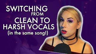 How to switch from clean to harsh vocals mid-song (step-by-step)