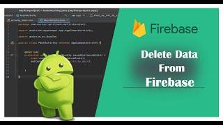 How to Delete Data From Firebase Database in  Android Studio