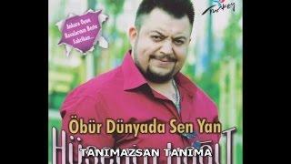 HÜSEYİN KAĞIT - TANIMAZSAN TANIMA