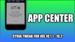 AppCenter - Tweak For iOS 10.1.1 - 10.2