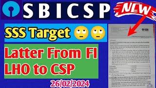 SBI CSP !! Sss Target  !! Latter From FI LHO to CSP !! kiosk banking update!!
