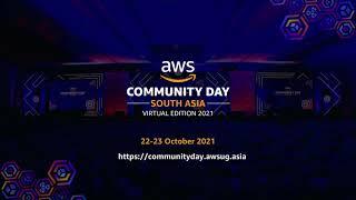 AWS Community Day South Asia 2021 is Here